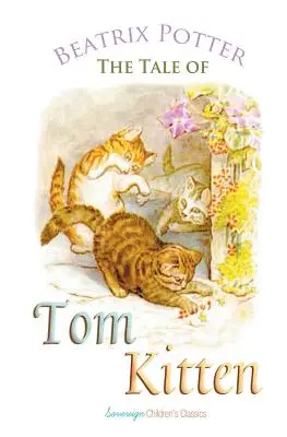 Opowieść o kotku Tomku - The Tale of Tom Kitten