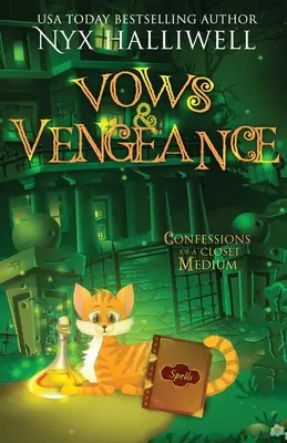 Śluby i zemsta, Wyznania medium z szafy, Księga 4: Nadprzyrodzona południowa tajemnica o niechętnym zaklinaczu duchów - Vows and Vengeance, Confessions of a Closet Medium, Book 4 A Supernatural Southern Cozy Mystery about a Reluctant Ghost Whisperer