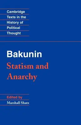 Bakunin: Etatyzm i anarchia - Bakunin: Statism and Anarchy