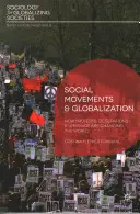 Ruchy społeczne i globalizacja: Jak protesty, okupacje i powstania zmieniają świat - Social Movements and Globalization: How Protests, Occupations and Uprisings Are Changing the World