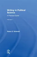 Pisanie w naukach politycznych: Praktyczny przewodnik - Writing in Political Science: A Practical Guide