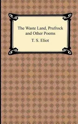 Pustkowie, Prufrock i inne wiersze - The Waste Land, Prufrock and Other Poems