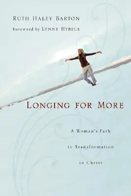 Tęsknota za więcej: Kobieca droga do przemiany w Chrystusie - Longing for More: A Woman's Path to Transformation in Christ