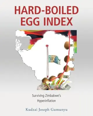 Indeks jajek na twardo: Jak przetrwać hiperinflację w Zimbabwe? - Hard-Boiled Egg Index: Surviving Zimbabwe's Hyperinflation