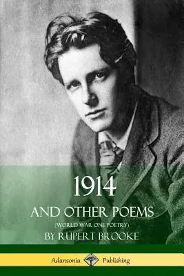 1914 i inne wiersze (poezja pierwszej wojny światowej) - 1914 and Other Poems (World War One Poetry)