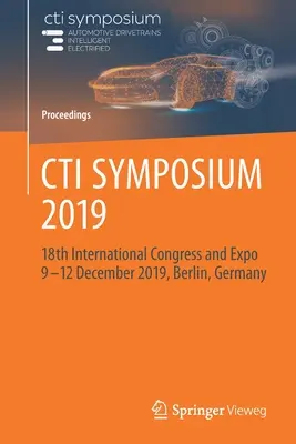 Sympozjum CTI 2019: 18. międzynarodowy kongres i wystawa 9-12 grudnia 2019 r., Berlin, Niemcy - CTI Symposium 2019: 18th International Congress and Expo 9 - 12 December 2019, Berlin, Germany