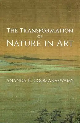 Transformacja natury w sztuce - The Transformation of Nature in Art