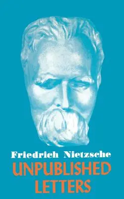 Niepublikowane listy Nietzschego - Nietzsche Unpublished Letters