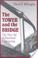 Wieża i most: Nowa sztuka inżynierii strukturalnej - The Tower and the Bridge: The New Art of Structural Engineering