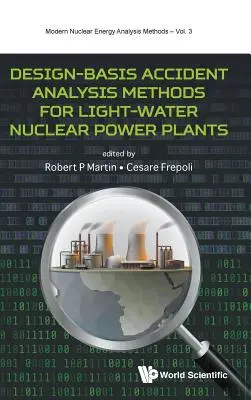 Metody analizy wypadków na podstawie projektu dla lekkowodnych elektrowni jądrowych - Design-Basis Accident Analysis Methods for Light-Water Nuclear Power Plants