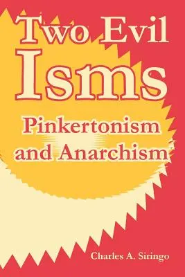 Dwa złe izmy: Pinkertonizm i anarchizm - Two Evil Isms: Pinkertonism and Anarchism