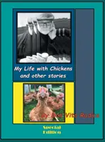 Moje życie z kurami i inne historie: Żal mi biednego imigranta - My Life with Chickens and other stories: I Pity the Poor Immigrant