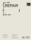 Naprawa: Pawilon Australijski, 16. Międzynarodowa Wystawa Architektury, La Biennale Di Venezia 2018 - Repair: Australian Pavilion, 16th International Architecture Exhibition, La Biennale Di Venezia 2018