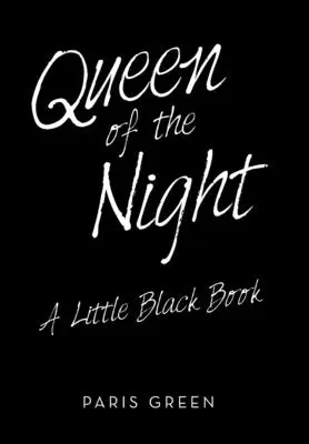 Queen of the Night: Mała czarna książka - Queen of the Night: A Little Black Book