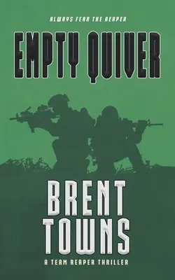 Pusty kołczan: A Team Reaper Thriller - Empty Quiver: A Team Reaper Thriller