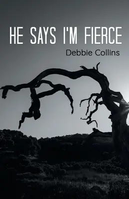 on mówi, że jestem zaciekła - he says i'm fierce