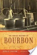 Społeczna historia burbona - The Social History of Bourbon