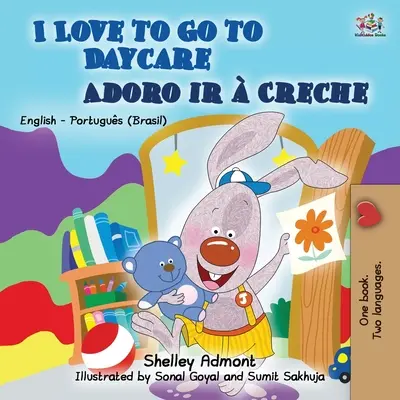 I Love to Go to Daycare (English Portuguese Bilingual Book for Kids): Brazylijski portugalski - I Love to Go to Daycare (English Portuguese Bilingual Book for Kids): Brazilian Portuguese