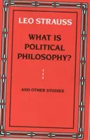 Czym jest filozofia polityczna? i inne studia - What Is Political Philosophy? and Other Studies