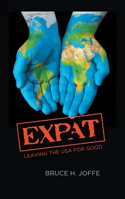 Ekspat: Wyjazd z USA na stałe - Expat: Leaving the USA For Good