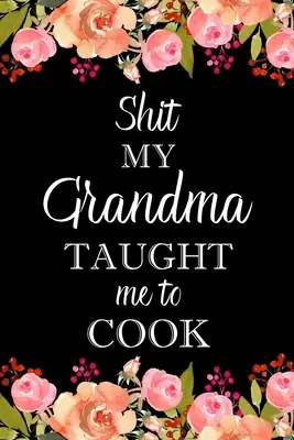 Gówno, którego nauczyła mnie gotować babcia - Shit My Grandma Taught Me to Cook