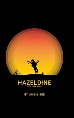 Hazeldine tom pierwszy - Hazeldine Volume One