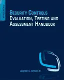 Podręcznik ewaluacji, testowania i oceny kontroli bezpieczeństwa - Security Controls Evaluation, Testing, and Assessment Handbook