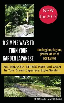 11 prostych sposobów na japoński ogród - 11 Simple Ways to Turn Your Garden Japanese