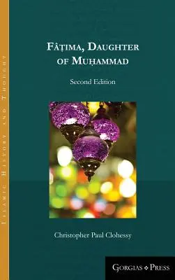 Fṭima, córka Mahometa (wydanie drugie) - Fṭima, Daughter of Muhammad (second edition)