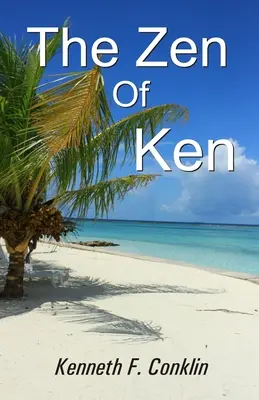 Zen of Ken - The Zen of Ken