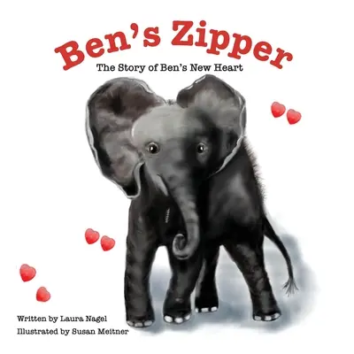 Ben's Zipper: Historia nowego serca Bena - Ben's Zipper: The Story of Ben's New Heart