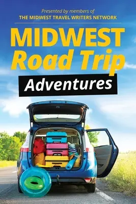 Przygody na trasie Midwest Road Trip - Midwest Road Trip Adventures