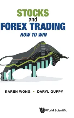 Akcje i handel na rynku Forex: Jak wygrać - Stocks and Forex Trading: How to Win