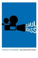 Saul Bass: Anatomia projektowania filmowego - Saul Bass: Anatomy of Film Design