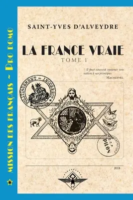 La France vraie Tom 1 - La France vraie Tome 1