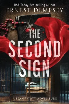 Drugi znak: thriller archeologiczny Seana Wyatta - The Second Sign: A Sean Wyatt Archaeological Thriller