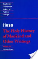Hess: Święta historia inne pisma - Hess: Holy Hist Other Writings