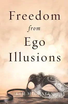 Wolność od iluzji ego - Freedom from Ego Illusions