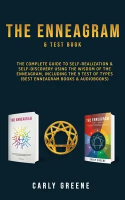 Enneagram & Test Book: Kompletny przewodnik po samorealizacji i samopoznaniu z wykorzystaniem mądrości Enneagramu, w tym 9 testów typu - The Enneagram & Test Book: The Complete Guide to Self-Realization & Self-Discovery Using the Wisdom of the Enneagram, Including the 9 Test of Typ