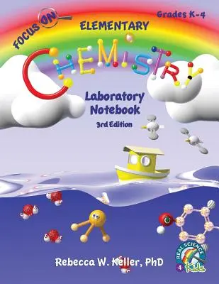 Focus On Elementary Chemistry Zeszyt laboratoryjny Wydanie 3 - Focus On Elementary Chemistry Laboratory Notebook 3rd Edition