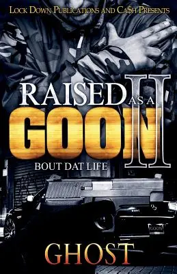 Wychowany na bandytę 2: O życie - Raised as a Goon 2: Bout Dat Life