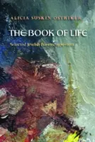 Księga życia: Wybrane wiersze żydowskie, 1979-2011 - The Book of Life: Selected Jewish Poems, 1979-2011