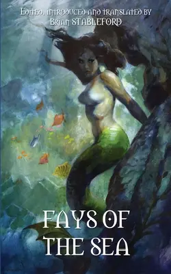 Fays of the Sea i inne fantazje - Fays of the Sea and Other Fantasies