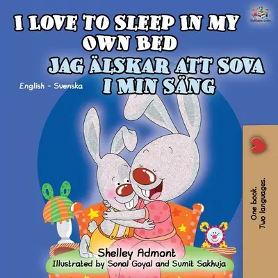 Uwielbiam spać we własnym łóżku (dwujęzyczna książka angielsko-szwedzka) - I Love to Sleep in My Own Bed (English Swedish Bilingual Book)