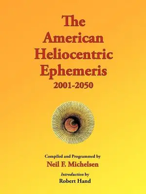 Amerykańskie efemerydy heliocentryczne 2001-2050 - The American Heliocentric Ephemeris 2001-2050