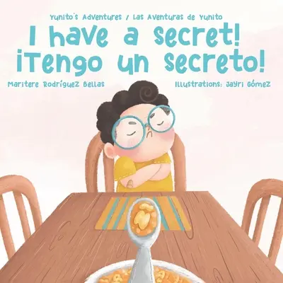 Mam sekret! /Tengo un Secreto! Przygody Yunito - Przygody Yunito - I Have a Secret!/Tengo un Secreto!: Yunito's Adventures-Las Aventuras de Yunito