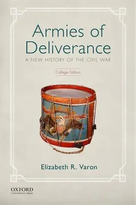 Armie wyzwolenia: Nowa historia wojny secesyjnej - Armies of Deliverance: A New History of the Civil War
