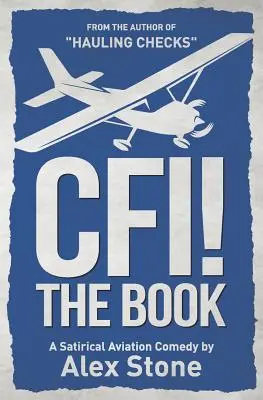 Cfi! the Book: Satyryczna komedia lotnicza - Cfi! the Book: A Satirical Aviation Comedy