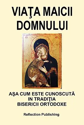 Viata Maicii Domnului