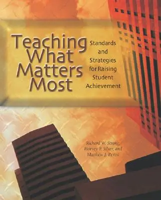 Nauczanie tego, co najważniejsze: Standardy i strategie zwiększania osiągnięć uczniów - Teaching What Matters Most: Standards and Strategies for Raising Student Achievement